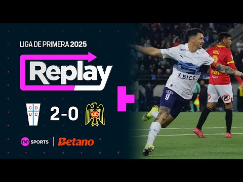 TNT Sports Replay | Universidad Católica 2 - 0 Unión Española | Fecha 21