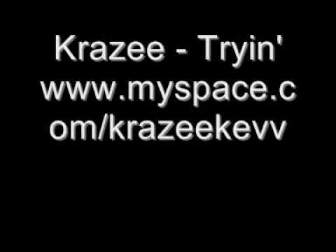 Krazee - Tryin'   (WITH LYRICS)