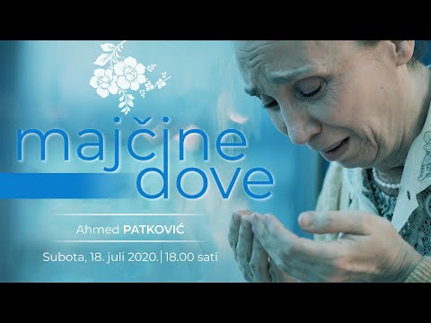 AHMED PATKOVIĆ - MAJČINE DOVE (NAJAVA)