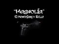 Ej MoneyGang X Rello Magnolia
