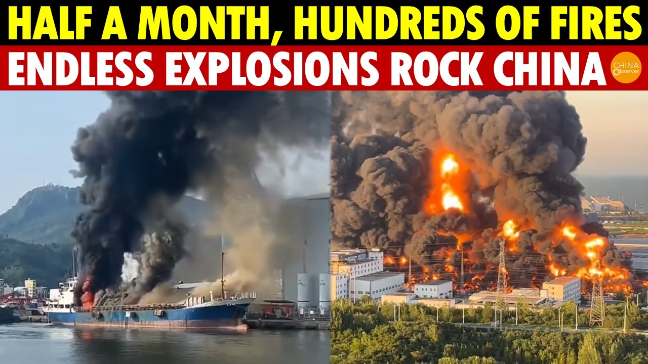 Hundreds Of Fires In Half A Month: Shipyards, Factories, Warehouses Explode One After Another