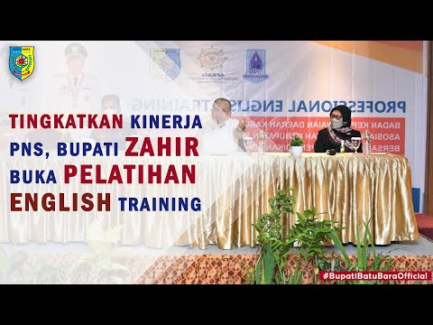 Tingkatkan Kinerja PNS, Bupati Batu Bara Buka Profesional English Training