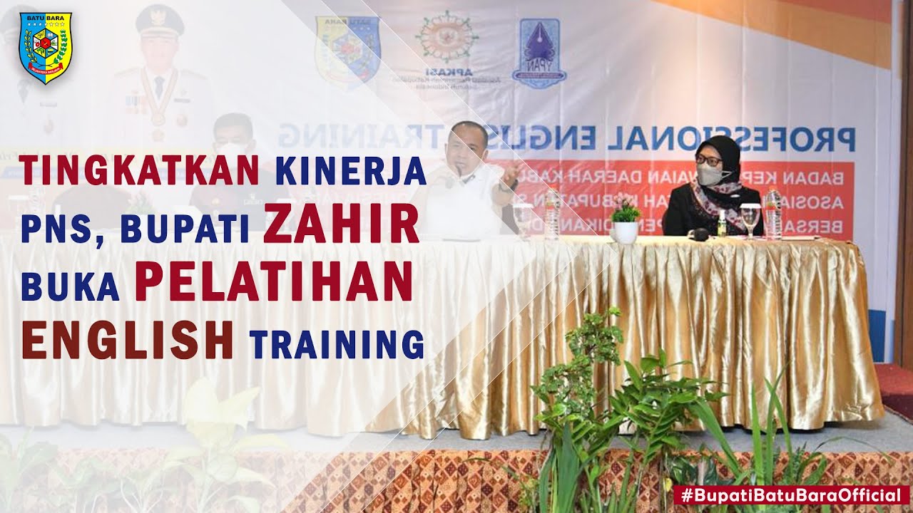 Tingkatkan Kinerja PNS, Bupati Batu Bara Buka Profesional English Training