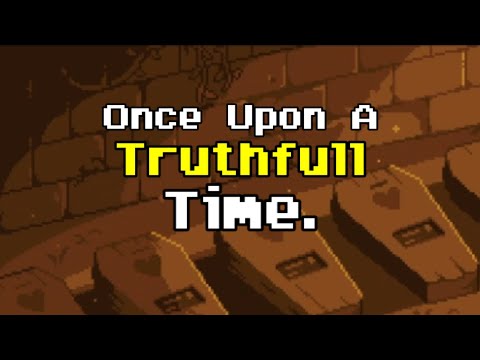 Once Upon a Truthful time.