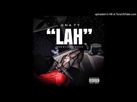 GNA Ty - Lah ( prod.by GodofBeatz ) [ Official Audio ]