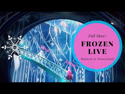 Full Frozen Musical Live Show at Disneyland California Adventure 2020 - Hyperion Theater - 4K