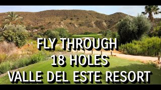 Every Hole at Valle del Este Hotel & Golf Resort - Drone fly through, Sept 2020