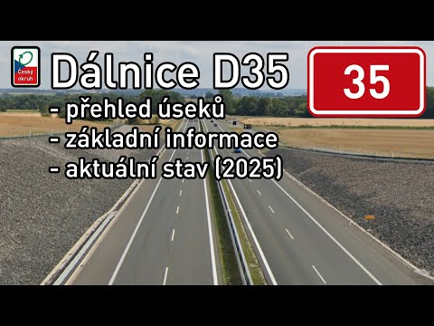 Dálnice D35 - přehled úseků, základní informace, aktuální stav (2025)