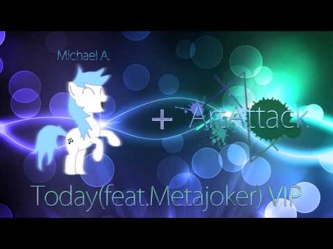 Today (feat. Metajoker) - Michael A. + ArtAttack VIP [House]