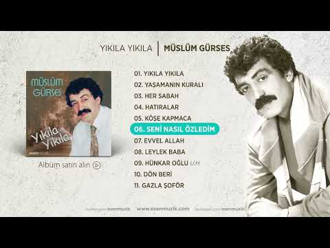 Müslüm Gürses   Seni Nasıl Özledim Official Audio