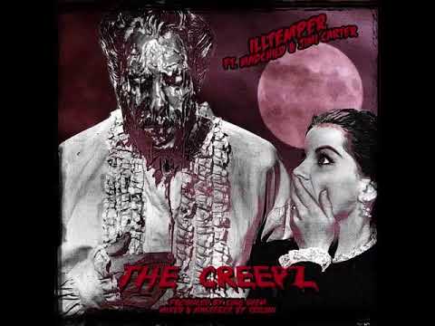 ILLtemper ft. Madchild & Jimi Carter- The Creepz (Produced by King Shem)