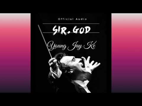 Young Jay Ke-__-SIR. GOD__official__audio..
