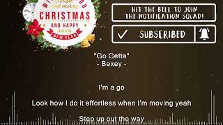 Bexey - GO Getta (Lyrics)