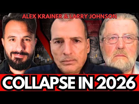 🔴 These Countries To COLLAPSE in 2026? (Here's Who) | Alex Krainer & Larry Johnson