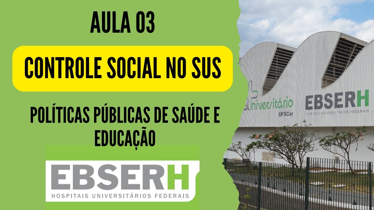 Aula 03 - Controle social no Sistema Único de Saúde (SUS) - Concurso Ebserh 2025