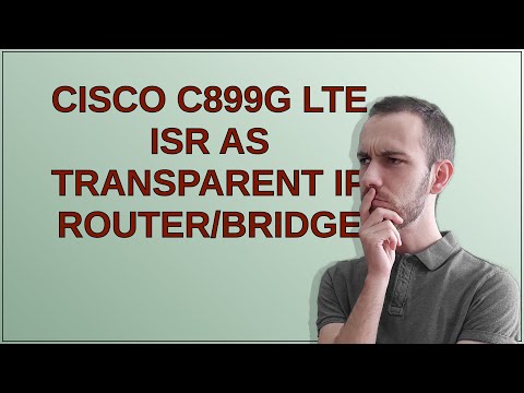 Networkengineering: Cisco C899G LTE ISR as transparent IP router/bridge