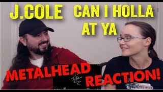 Can I Holla At Ya - J.Cole (REACTION! by metalheads)