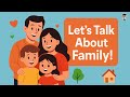 English In Daily Life Learn English Talking About Family Fun English Listening Practice