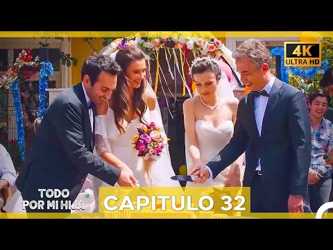 Todo Por Mi Hija Capitulo 32 (Doblado en Español) (4K)
