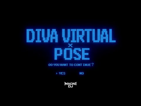 DIVA VIRTUAL x POSE (Maoni Mashup) | @OficialDonOmar, @DaddyYankee