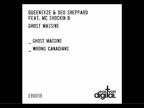 Queensyze & Ded Sheppard Feat. MC Shockin B - Ghost Massive