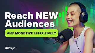 How to Get More Podcast Listeners & Monetize a Network | Libsyn Office Hours Recap