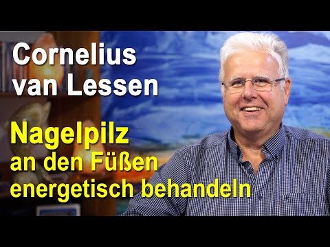 Nagelpilz an den Füßen | Fußnägel energetisch behandeln | Cornelius van Lessen