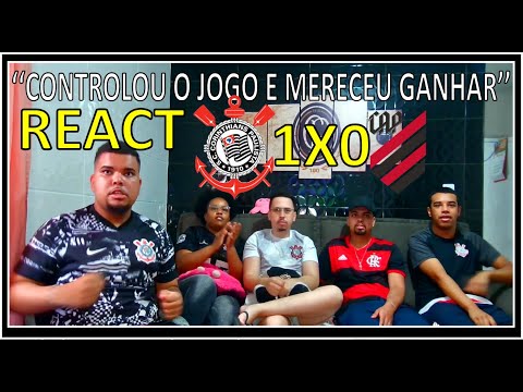 REACT CORINTHIANS 1X0 ATHLETICO PR