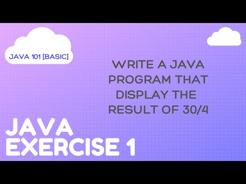 Java Exercise 1 Basic operations in Java Java 101