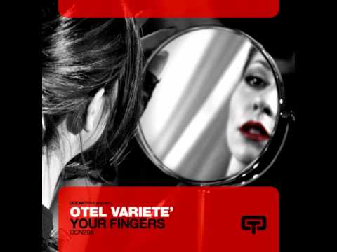 Otel Variete_Your Finger (Marco Bertani Rework)