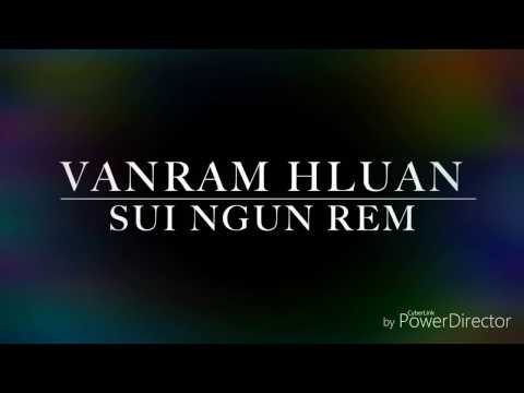 Sui Ngun Rem - Vanram Hluan karaoke with lyrics 2019