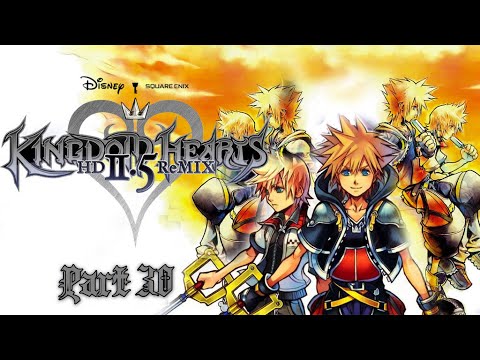 Let's Play Kingdom Hearts 2 Final Mix Pt 30
