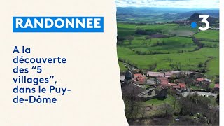 Randonnée : à la découverte des « 5 villages », dans le Puy-de-Dôme