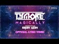 Tymore Magically Official Audio Lyrics Video