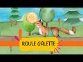 Roule Galette | Comptines et Histoires - Les Mômeries