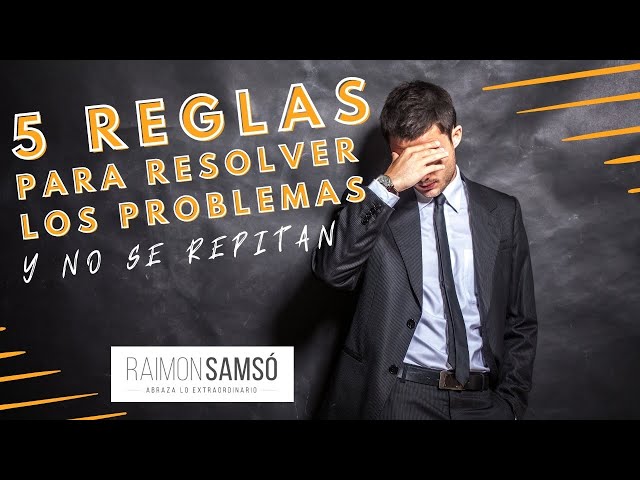 Vídeo relacionado con Libre de Problemas: 5 Reglas para Resolver Cualquier Problema