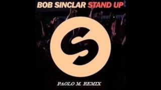BOB SINCLAR - STAND UP (PAOLO M.  REMIX)