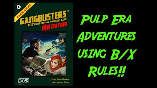 RPG OSR Review: Gangbusters B/X Edition