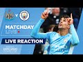 MATCH DAY LIVE | NEWCASTLE 0-4 MAN CITY | FULL TIME SHOW