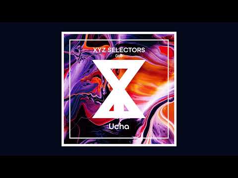 XYZ Selectors 060 - Ucha