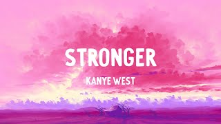Kanye West - Stronger (Lyrics)