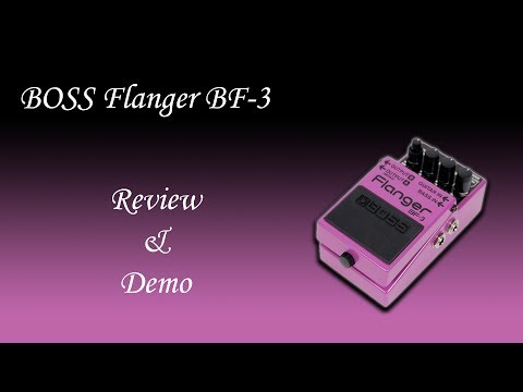 BOSS Flanger BF-3 review and demo
