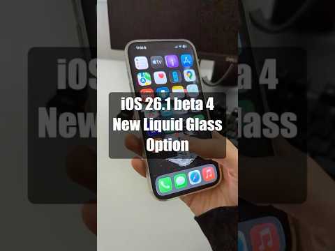 iOS 26.1 beta 4: New Liquid Glass Option