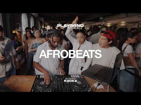 PLAYGRND SERIES | RXCKZ | AFROBEATS, AMAPIANO, DANCEHALL | APT200