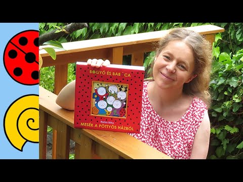 Bartos Erika: Mesék a pöttyös házból | Bogyó és Babóca