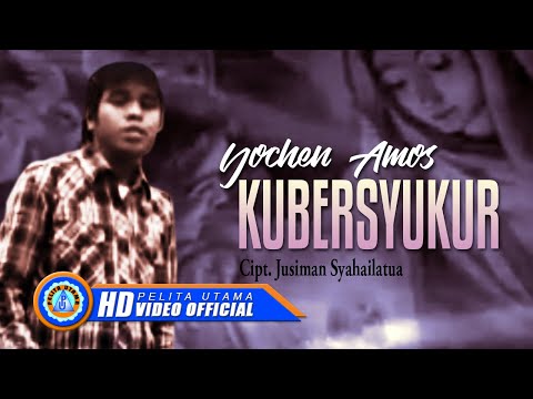 Yochen Amos - KU BERSYUKUR | Lagu Rohani (Official Music Video)