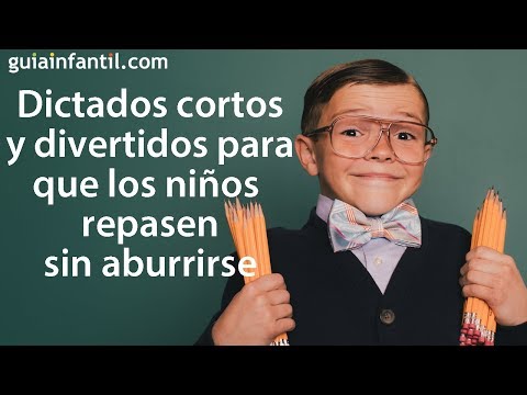 Dictados cortos para que los niños repasen ortografía sin aburrirse 👍