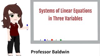 Download the video "Systems of Linear Equations in Three Variables"