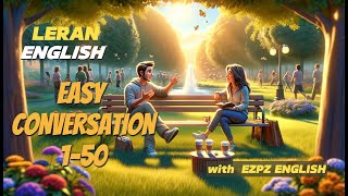 Easy English 1-50 |  Easy Conversation | Everyday English | Listening | Speaking | Learn English