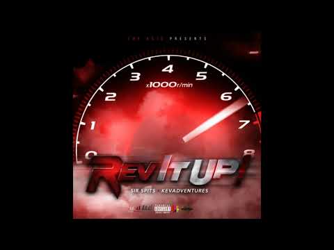 SIR SPITS & KevAdventures - Rev It Up